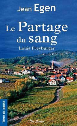 Le partage du sang. Louis Freyburger