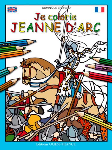 Je colorie Jeanne d'Arc. Edition bilingue français-anglais