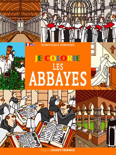 Je colorie les abbayes. Edition bilingue français-anglais