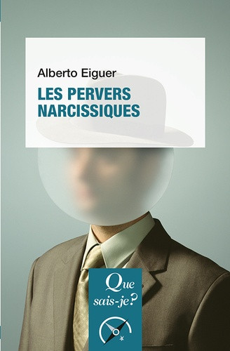 Les pervers narcissiques. 3e édition