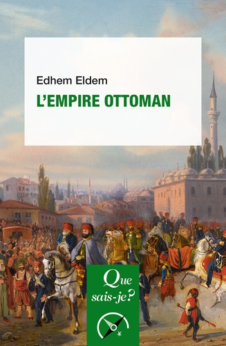 L'Empire ottoman - 2e édition