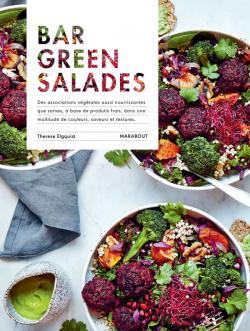 Bar Green Salades. Des associations végétales aussi nourrissantes que saines, à base de produits fra