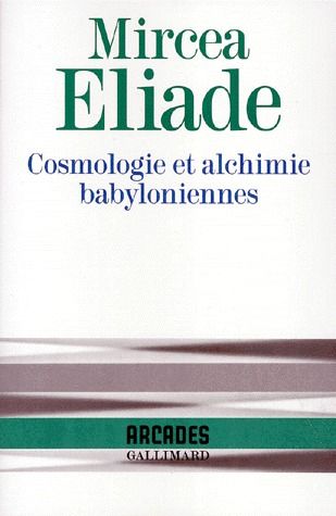 Cosmologie et alchimie babyloniennes