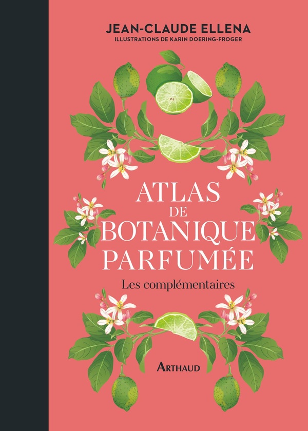Atlas de botanique parfumée. Les complémentaires