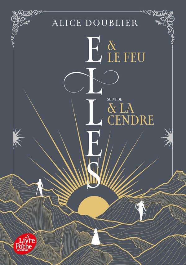 Elles : Elles & le feu. Suivi de Elles & la cendre