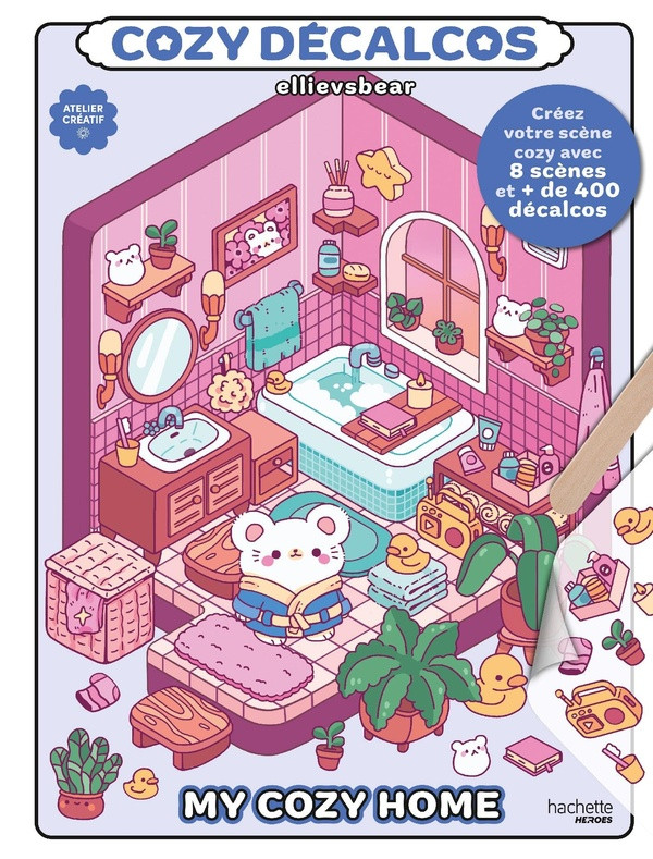 My cozy home. Créez votre scène cozy avec 8 scènes et de 400 décalcos