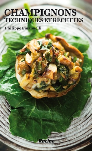 Champignons. Techniques et recettes