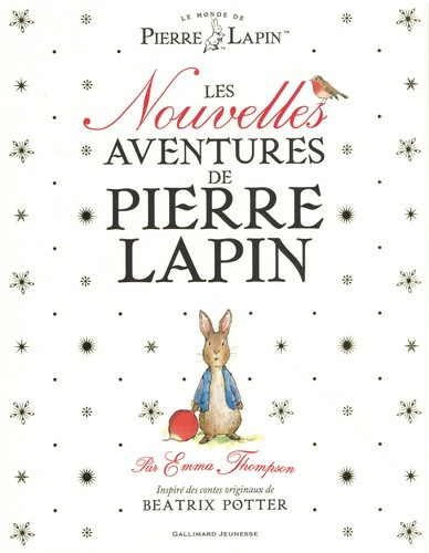 Le monde de Pierre Lapin : Les nouvelles aventures de Pierre Lapin
