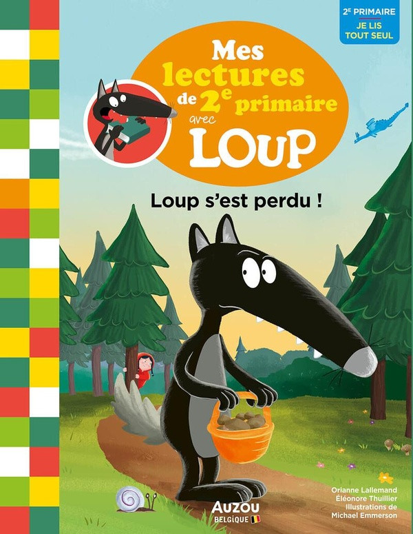 Mes lectures de 2e primaire avec Loup : Loup s'est perdu