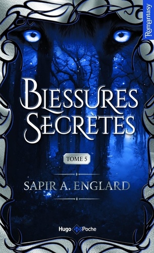 L'Alpha du Millénaire Tome 5 : Blessures secrètes