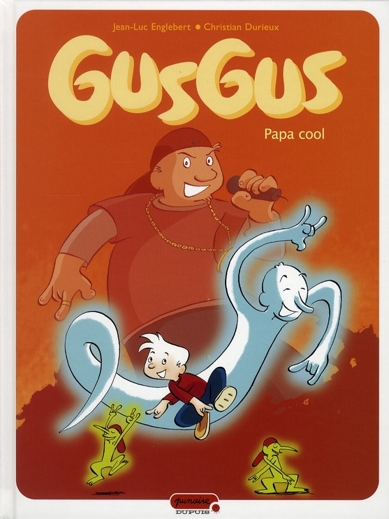 GusGus Tome 2 : Papa cool
