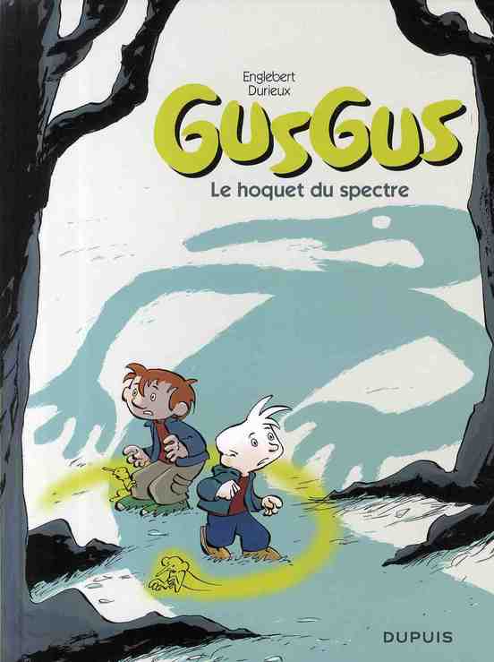 GusGus Tome 3 : Le hoquet du spectre