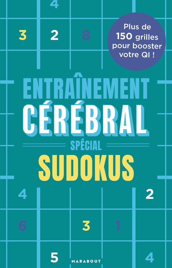 Entraînement cérébral. Spécial sudokus