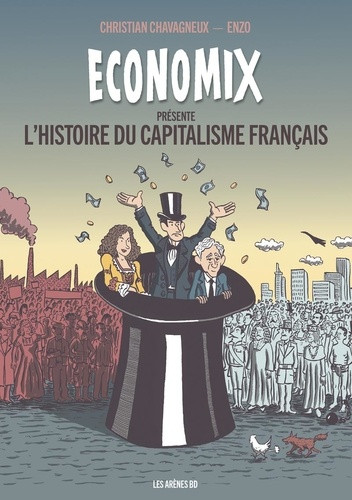 Economix. L'histoire du capitalisme français