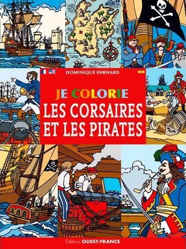 Je colorie les corsaires et les pirates. Edition bilingue français-anglais