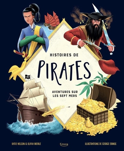 Histoires de Pirates. Aventures sur les sept mers