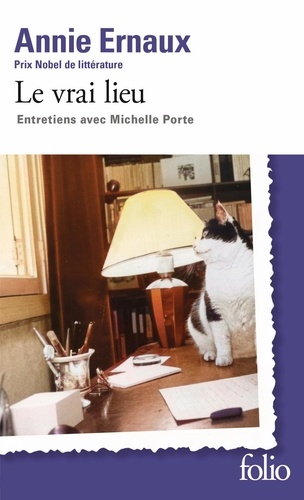 Le vrai lieu. Entretiens avec Michelle Porte