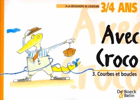 AVEC CROCO 3 COURBES ET BOUCLES 3/4 ANS