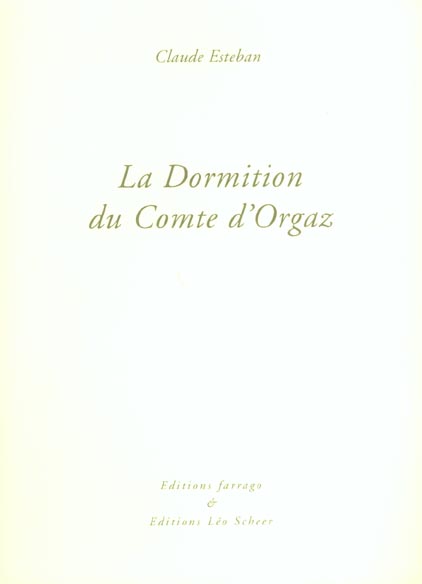 La dormition du comte d'Orgaz. Et autres essais