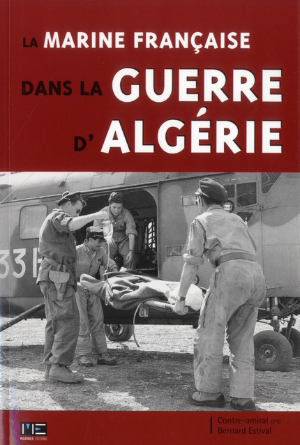 La Marine française dans la guerre d'Algérie