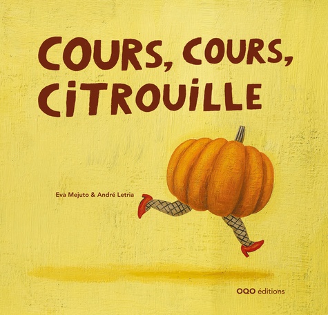 Cours, cours, citrouille