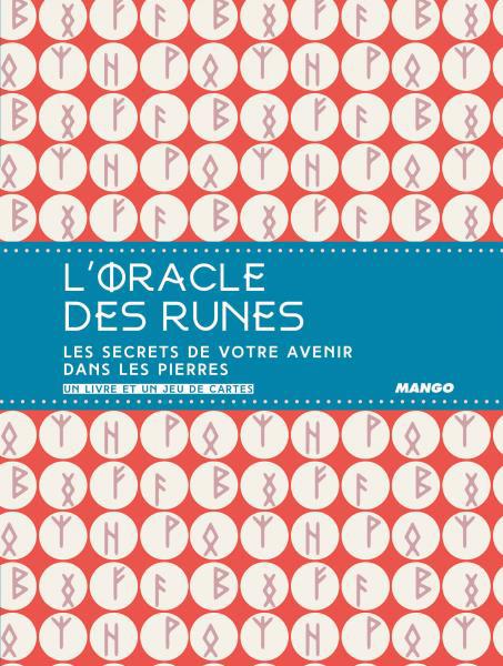 L'oracle des runes. Pouvoirs divinatoires d'un alphabet ancestral. Un livre et un jeu de cartes