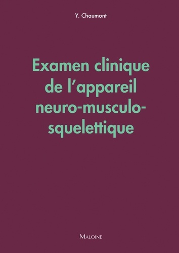 Examen clinique de l'appareil neuro-musculo-squelettique