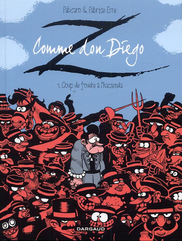 Z comme Don Diego Tome 1 : Coup de foudre à l'hacienda
