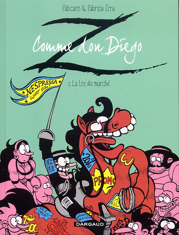 Z comme Don Diego Tome 2 : La loi du marché