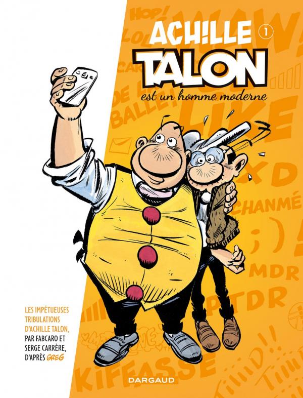 Les impétueuses tribulations d'Achille Talon Tome 1 : Achille Talon est un homme moderne