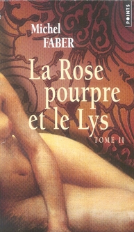 La Rose pourpre et le Lys Tome 2