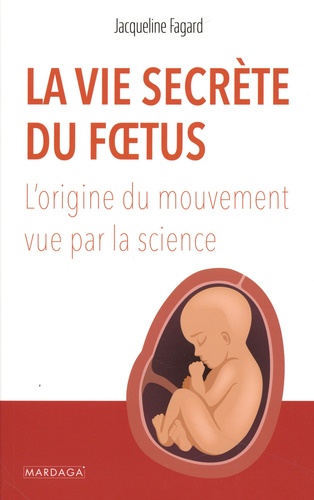 La vie secrète du foetus