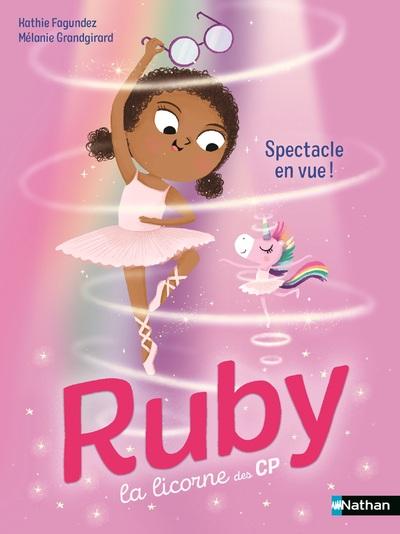 Ruby, la licorne des CP : Spectacle en vue !