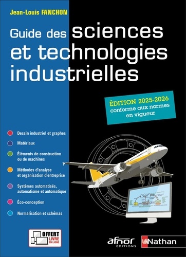 Guide des sciences et technologies industrielles. Edition 2025-2026