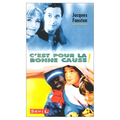 C'est pour la bonne cause !
