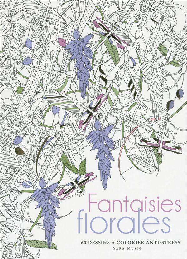 Fantaisies florales. 60 dessins à colorier anti-stress