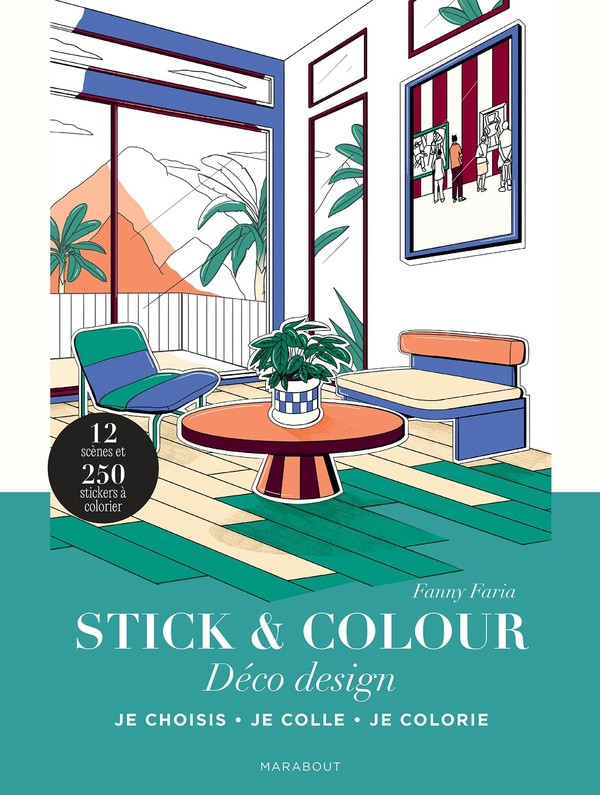 Déco design. Je choisis, je colle, je colorie