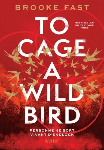 To cage a wild bird