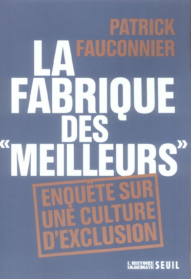 La fabrique des "meilleurs". Enquête sur une culture d'exclusion