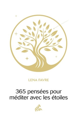 365 pensées pour méditer avec les étoiles