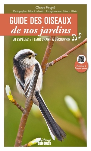 Guide des oiseaux de nos jardins. 50 espèces d'oiseaux et leurs chants, 7e édition