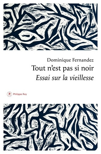 Tout n'est pas si noir. Essai sur la vieillesse