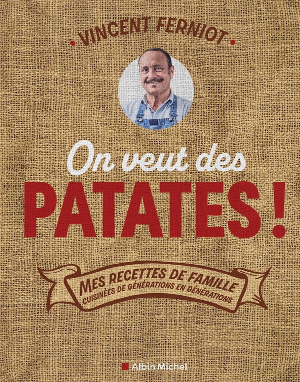 On veut des patates ! Mes recettes de famille cuisinées de génération en génération