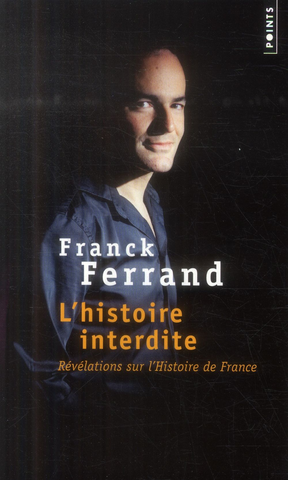 L'histoire interdite. Révélations sur l'histoire de France