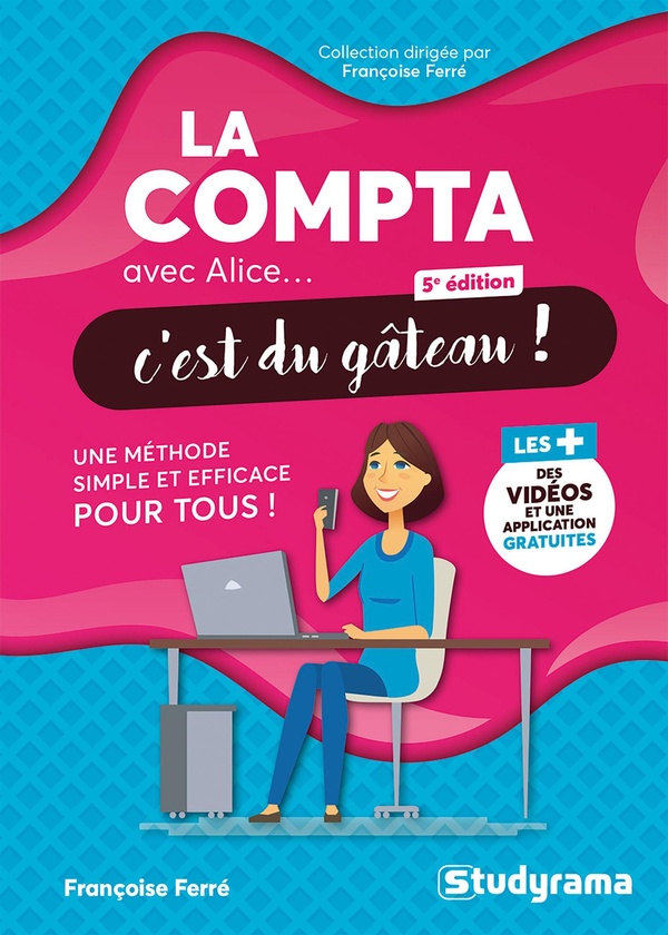 La compta avec Alice... c'est du gâteau ! 5e édition