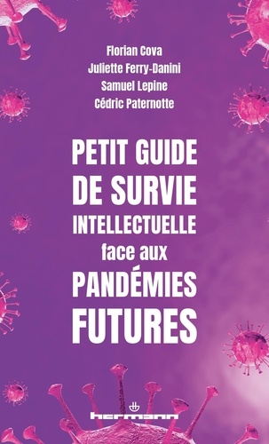 Petit guide de survie intellectuelle face aux pandémies futures