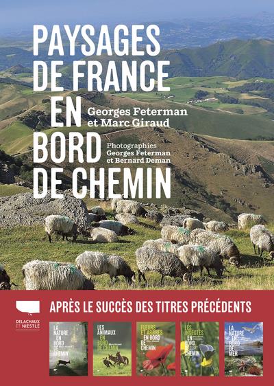 Paysages de France en bord de chemin. La géologie est l'âme des paysages