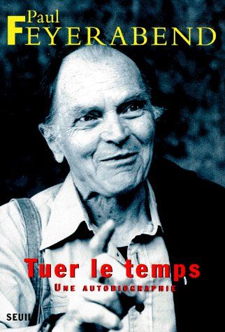 Tuer le temps. Une autobiographie