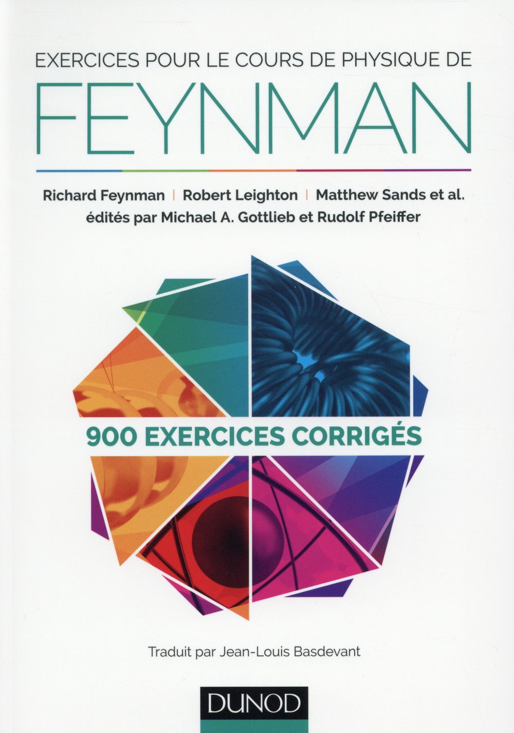 Exercices pour le cours de physique de Feynman. 900 exercices corrigés