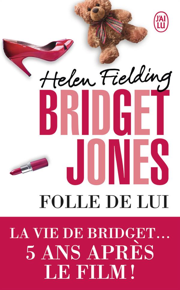 Bridget Jones. Folle de lui